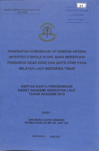 Image of Penerapan Komunikasi HF Dengan Antena Inferted V Dipole di KRI, Guna Mereduksi Pengaruh Dead Zone dan Quite Zone Pada Wilayah Laut Indonesia Timur
