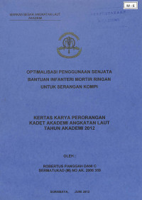 Optimalisasi Penggunaan Senjata Bantuan Infanteri Mortir Ringan Untuk Serangan Kompi