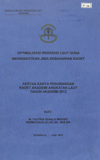 Optimalisasi Weekend Laut Guna Meningkatkan Jiwa Kebaharian Kadet