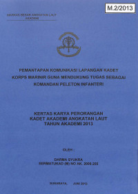 Pemantapan Komunikasi Lapangan Kadet Korps Marinir Guna Mendukung Tugas Sebagai Komandan Peleton Infrantri