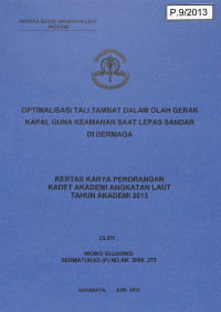 Optimalisasi Tali Tambat Dalam Olah Gerak Kapal Guna Keamanan Saat Lepas Sandar Di Dermaga