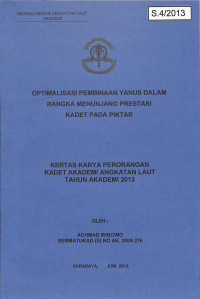 Optimalisasi Pembinaan Yanus Dalam Rangka Menunjang Prestasi Kadet Pada Piktar