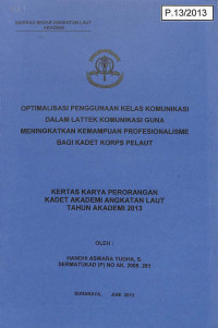 Optimalisasi Penggunaan Kelas Komunikasi dalam Lattek Komunikasi Guna Meningkatkan Kemampuan Profesionalisnme Bagi Kadet Korps Pelaut