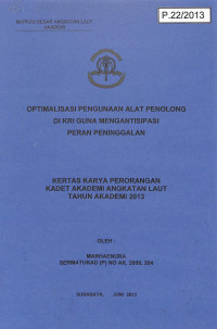 Optimalisasi Penggunaan Alat Penolong Di KRI Guna Mengantisipasi Peran Peninggalan