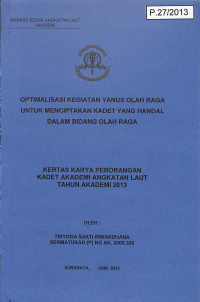 Optimalisasi Kegiatan Yanus Olahraga Untuk Menciptakan Kadet Yang Handal Dalam Bidang Olahraga