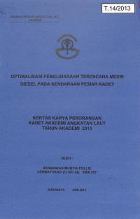 Optimalisasi Pemeliharaan Terencana Mesin Diesel Pada Kendaraan Pesiar Kadet