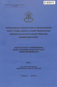 Perancangan Absensi Digital Menggunakan Kartu Tanda Anggota Kadet Berbarcode Sebagai Salah Satu Dasar Penilaian Kedisiplinan Kadet