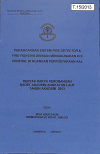 Perancangan Sistem Fire Detector dan Fire Fighting Dengan Menggunakan CO2 Central di Ruangan Perpustakaan AAL