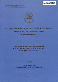 Perancangan Pembangkit Listrik Portable Untuk Sistem Charger Pada HT Pasukan Darat