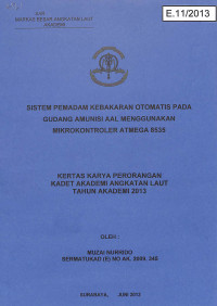 Sistem Pemadam Kebakaran Otomatis Pada Gudang Amunisi AAL Menggunakan Mikrokontroler Atmega 8535