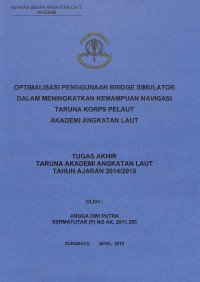 Optimalisasi Penggunaan Bridge Simulator Dalam Meningkatkan Kemampuan Navigasi Taruna Korps Pelaut Akademi Angkatan Laut