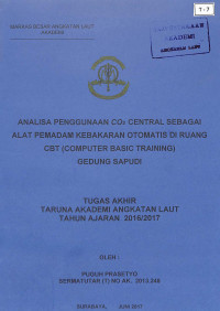 Analisa Penggunaan Co2 central Sebagai Alat Pemadam Kebakaran Otomatis di Ruang CBT (Computer Basic Training) Gedung Sapudi