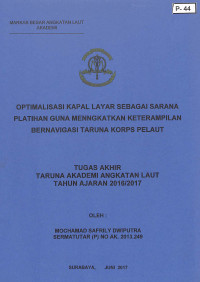 Optimalisasi Kapal Layar Sebagai Sarana Latihan Guna Meningkatkan Keterampilan Bernavigasi Taruna Korps Pelaut