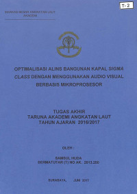 Optimalisasi Alins Bangunan Kapal Sigma Class Dengan Menggunakan Audio Visual Berbasis Mikroprosesor