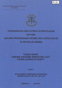 Pengawasan dan Patroli Di Kepulauan Natuna (Kajian Penggunaan Drone UAV Lapan LSU-05 Di KRI Kelas Sigma)