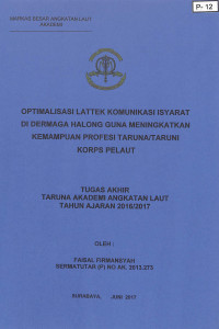 Optimalisasi Lattek Komunikasi Isyarat di Dermaga Halong Guna Meningkatkan Kemampuan Profesi Taruna/Taruni Korps Pelaut