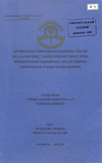 Optimalisasi Penggunaan Paintball Dalam Pembelajaran Drill Taktik Operasi Darat Guna Meningkatkan Kemampuan Naluri Tempur Perorangan Taruna korps Marinir