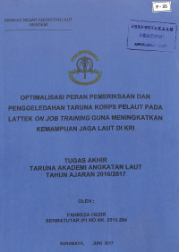 Optimalisasi Peran Pemeriksaan dan Penggeledahan Taruna Korps Pelaut Pada Lattek On Job Trainning Guna Meningkatkan Kemampuan Jaga Laut di KRI