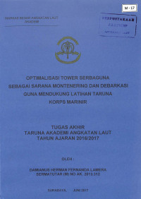 Optimalisasi Tower Serbaguna Sebagai Sarana Montenering dan Debarkasi Guna Mendukung Latihan Taruna Korps Marinir