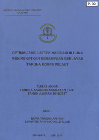 Optimalisasi Lattek Navigasi III Guna Meningkatkan Kemampuan Berlayar Taruna Korps Pelaut