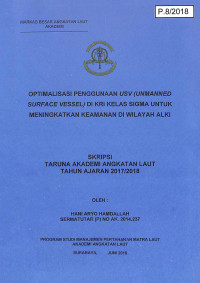 Optimalisasi Penggunaan USV (Unmanned Surface Vessel) di KRI Kelas Sigma Untuk Meningkatkan Keamanan di Wilayah Alki