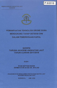 Pemanfaatan Teknologi Drone Guna Mendukung Tahap Deteksi Dini Dalam Pemeriksaan Kapal