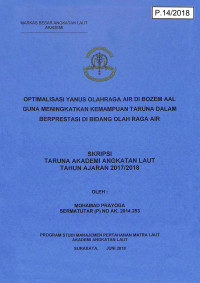 Optimalisasi Yanus Olahraga Air di Bozem AAL Guna Meningkatkan Kemampuan Taruna Dalam Berprestasi di Bidang Olahraga Air