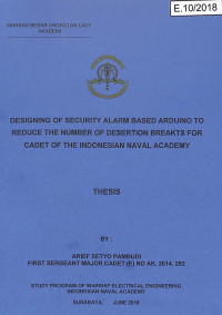 Designing Of Security Alarm Based Arduino To Reduce The Number Of Desertion Breakts For Cadet Of The Indonesian Naval Academy