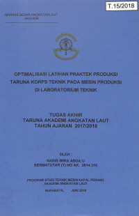 Optimalisasi Latihan Praktek Produksi Taruna Korps Teknik pada Mesin Produksi di Laboratorium Teknik