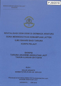 Revitalisasi Dewi-Dewi di Dermaga Arafuru Guna Meningkatkan Kemampuan Lattek Ilmu Bahari Bagi Taruna Korps Pelaut