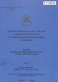 Konsepsi Penggunaan Kapal Jenis LHD (Landing Helicopter Dock) Dalam Melaksanakan Operasi Amfibi di Indonesia