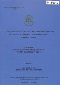 Optimalisasi Penggunaan Alat Keselamatan Kerja Bagi ABK KRI Dewaruci Guna Menunjang Zero Accident