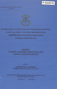 Optimalisasi Latihan Praktek Pengendalian Kapal pada KAL Kadet V-06 Guna Meningkatkan Taruna Korps Pelaut