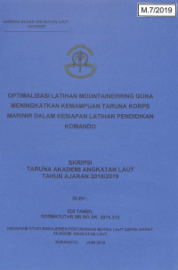 Optimalisasi Latihan Mountainerring Guna Meningkatkan Kemampuan Taruna Korps Marinir Dalam Kesiapan Latihan Pendidikan Komando