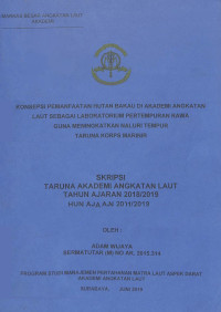 Konsepsi Pemanfaatan Hutan Bakau di Akademi Angkatan Laut Sebagai Laboratorium Pertempuran Rawa Guna Meningkatkan Naluri Tempur Taruna Korps Marinir