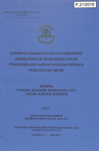 Konsepsi Pemanfaatan UAV (Unmanned Aerial Vehicle) Scan Eagle Untuk Penginderaan Daerah Sasaran Operasi Pendaratan Amfibi