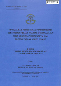 Optimalisasi Penggunaan Perpustakaan Departemen Pelaut Akademi Angkatan Laut Guna Meningkatkan Pengetahuan Profesi Taruna Korps Pelaut