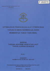 Optimalisasi Penggunaan Alat Fitness Bagi Taruna Di Mess Resimen AAL Guna Membentuk Tubuh Yang Ideal