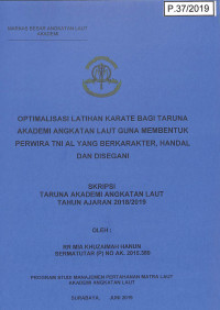 Optimalisasi Latihan Karate Bagi Taruna Akademi Angkatan Laut Guna Membentuk Perwira TNI AL Yang Berkarakter, Handal dan Disegani