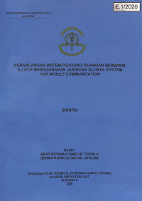 Perancangan Sistem Pengunci Ruangan Berbasis E-Lock Menggunakan Jaringan Global System For Mobile Communication