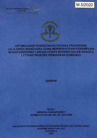 Optimalisasi Penggunaan Sarana Prasarana Jala Krida Mangagra Guna Meningkatkan Kemampuan Mountainerring Taruna Korps Marinir Dalam Rangka Latihan Praktek Pendidikan Komando