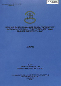 Rancang Bangun Unmanned Combat Information System (UCIS) Sebagai Pendeteksi Target Awal Objek Permukaan Atas Air