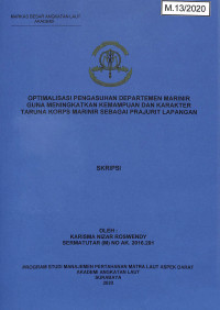 Optimalisasi Pengasuhan Departemen Marinir Guna Meningkatkan Kemampuan dan Karakter Taruna Korps Marinir Sebagai Prajurit Lapangan