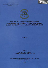 Perancangan Prototipe Sistem Deteksi Kebakaran Dan Kebocoran Gas LPG Di Ruang Dapur RDS Hadiwinarso Akademi Angkatan Laut