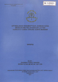 Optimalisasi Kesamaptaan Jasmani Guna Mendukung Pelaksanaan Lattek Karkata Yudha Taruna Korps Marinir