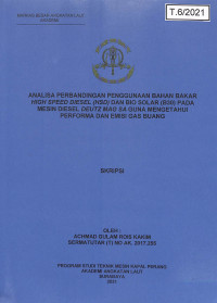 Analisa Perbandingan Penggunaan Bahan Bakar High Speed Diesel (HSD) dan Bio Solar (B30) pada Mesin Diesel Deutz Mag Sa Guna Mengetahui Performa dan Emisi Gas Buang