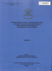 Perancangan Aplikasi Penyediaan OBS (On Board Spare) pada KRI DPN-365 Guna Mendukung Kesiapan Operasional Pelayaran