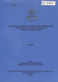 Optimalisasi Ground Training Guna Menunjang Ketrampilan Lattek Para Dasar Taruna Korps Marinir