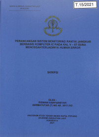 Perancangan Sistem Monitoring Rantai Jangkar Berbasis Komputer IC Pada KAL V-07 Guna Mencegah Terjadinya Human Error