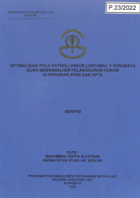 Optimalisasi Pola Patroli Unsur Lantamal V Surabaya Guna Meminimalisir Pelanggaran Hukum Di Perairan APBS dan APTS